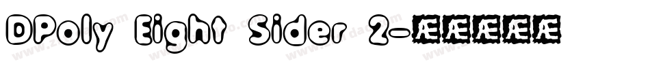 DPoly Eight Sider 2字体转换